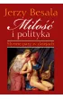 Miłość i polityka. Słynne pary w dziejach – Jerzy Besala – okładka ebook