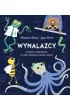 Wynalazcy. Poznaj zwierz�ta, kt�re inspiruj� �wiat nauki