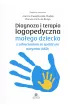 Diagnoza i terapia logopedyczna ma�ego dziecka z zaburzeniami ze spektrum autyzmu (ASD)