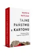 Tajne pa�stwo z kartonu. Rozwa�ania o Polsce, bezprawiu i niesprawiedliwo�ci
