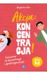 Akcja: Koncentracja! �wiczenia na koncentracj� i spostrzegawczo��  klasy 1&ndash;3