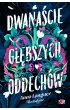 Pakiet Dwanacie gbszych oddechw,  Sze cichych pragnie