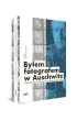 By�em fotografem w Auschwitz. Prawdziwa historia Wilhelma Brassego