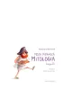 Moja pierwsza mitologia. Ksi�ga druga