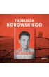 Nieocalony. Tadeusz Borowski. Biografia