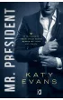 Mr. President. Biały Dom. Tom 1 – Katy Evans – okładka ebook