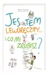 Jestem lewor�czny… i co mi zrobisz?