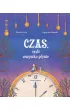 Czas, czyli wszystko p�ynie