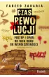Czas rewolucji. Post�p i op�r od 1600 roku do wsp�czesno�ci