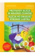 Przygody Alicji w Krainie Czar�w. Alicja po drugiej stronie lustra z opracowaniem