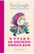 Pyza na polskich dr�kach
