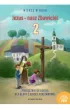 Wierz� w Boga. Jezus - nasz Zbawiciel. Podr�cznik do religii dla klasy 2 szko�y podstawowej