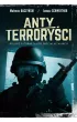 Antyterrory�ci. Polskie elitarne s�u�by specjalne w akcji