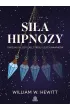 Si�a hipnozy. Uwolnij si� od l�ku, stresu i z�ych nawyk�w