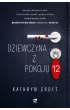Dziewczyna z pokoju 12 – Kathryn Croft – okładka ebook
