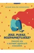 Jesz, pijesz, rozpami�tujesz? Uwolnij si� z pu�apki zgubnych nawyk�w