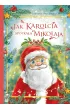 Jak Karolcia spotka�a Miko�aja