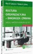 Kultura organizacyjna - diagnoza i zmiana