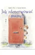 Jak zdenerwowa� mam�?