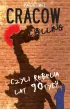 Cracow calling czyli rebelia lat 90-tych