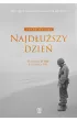 Najd�u�szy dzie�. Historia D-Day 6 czerwca 1944
