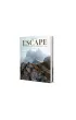 Escape: Discovering the Dolomites. A Visual Journey and Adventures