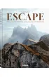 Escape: Discovering the Dolomites. A Visual Journey and Adventures