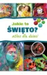 Jakie to �wi�to? Atlas dla dzieci