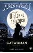 DC Powie�� graficzna 13+ W blasku Ksi�yca. Catwoman