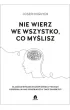 Nie wierz we wszystko co my�lisz