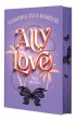Pakiet Ally Love. Tomy 1-3: Ally Love Feels No Love, Ally Love Starts to Love, Ally Love Is In Love (barwione brzegi)