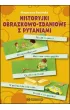 Historyjki obrazkowo-zdaniowe z pytaniami