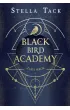 Pakiet Black Bird Academy Tomy 1-3: Zabij mrok, B�j si� �wiat�a, Pokochaj �mier�