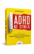 ADHD nie istnieje