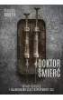 Doktor mier. Sidney Gottlieb i najmroczniejsze eksperymenty CIA