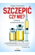 Szczepi� czy nie?