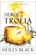 Serce Trolla. Elfy ziemi i powietrza. Tom 2