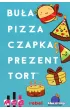 Bu�a, Pizza, Czapka, Prezent, Tort