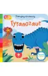 Tyranozaur. Akademia M�drego Dziecka. Poznajmy dinozaury