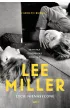 Lee Miller. �ycie nienasycone