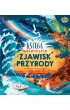 Ksi�ga niezwyk�ych zjawisk przyrody