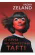 O czym nie powiedzia�a Tafti
