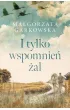 I tylko wspomnie� �al (barwione brzegi)
