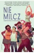 Nie milcz. Opowie�ci o odwadze