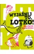 Wyja�nij to, Lotko!