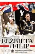 El�bieta i Filip. Najs�ynniejsza kr�lewska para wsp�czesnego �wiata