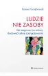 Ludzie nie zasoby Jak reagowa� na zmiany i budowa� kultur� zaanga�owania