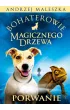 Bohaterowie Magicznego Drzewa. Porwanie