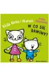 Kicia Kocia i Nunu�. W co si� bawimy?