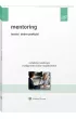 Mentoring. Teoria i dobre praktyki